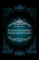 Lectures On Syphilitic Osteitis and Periostitis, Hamilton John 