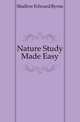 Nature Study Made Easy, Shallow Edward Byrne 