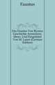 Des Faustus Von Byzanz Geschichte Armeniens, Ubers. Und Eingeleitet Von M. Lauer (German Edition), Faustus 