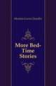 More Bed-Time Stories, Moulton Louise Chandler 