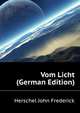 Vom Licht (German Edition), Herschel John Frederick 