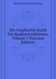 Die Graphische Statik Der Baukonstruktionen, Volume 1 (German Edition), Mueller-Breslau Heinrich Franz 