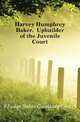 Harvey Humphrey Baker, Upbuilder of the Juvenile Court, #Judge Baker Guidance Center 