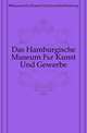 Das Hamburgische Museum Fuer Kunst Und Gewerbe, #Museum Fur Kunst Und Gewerbe Hamburg 