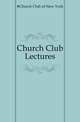 Church Club Lectures, #Church Club of New York 