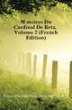 Memoires Du Cardinal De Retz, Volume 2 (French Edition), #Jean Francois Paul De Gondi De Retz 
