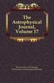 The Astrophysical Journal, Volume 17, #University Of Chicago 