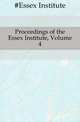 Proceedings of the Essex Institute, Volume 4, #Essex Institute 