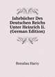 Jahrbuecher Des Deutschen Reichs Unter Heinrich Ii. (German Edition), Bresslau Harry 