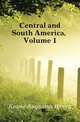 Central and South America, Volume 1, Keane, A. H. (Augustus Henry), 1833-1912 