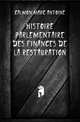 Histoire Parlementaire Des Finances De La Restauration, Calmon Marc Antoine 