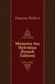 Memoire Sur Helvetius (French Edition), Damiron Philibert 