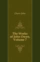 The Works of John Owen, Volume 7, Owen, John 