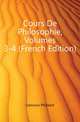 Cours De Philosophie, Volumes 3-4 (French Edition), Damiron Philibert 