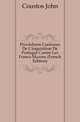 Procedures Curieuses De L'inquisition De Portugal Contre Les Francs-Macons (French Edition), Coustos John 