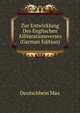 Zur Entwicklung Des Englischen Alliterationsverses (German Edition), Deutschbein Max 