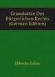 Grundsaetze Des Buergerlichen Rechts (German Edition), Ebbecke Julius 