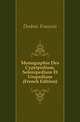 Monographie Des Cypripedium, Selenipedium Et Uropedium (French Edition), Desbois Francois 