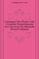 Catalogue Des Plantes Qui Croissent Naturellement Aux Environs De Marseille (French Edition), Castagne Jean Louis 