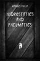 Hydrostatics and Pneumatics, Magnus Philip 
