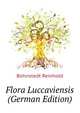 Flora Luccaviensis (German Edition), Bohnstedt Reinhold 