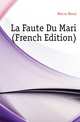 La Faute Du Mari (French Edition), Riviere Henri 
