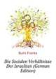 Die Socialen Verhaeltnisse Der Israeliten (German Edition), Buhl Frants 