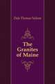 The Granites of Maine, Dale Thomas Nelson 