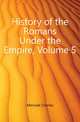 History of the Romans Under the Empire, Volume 5, Merivale Charles 