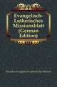 Evangelisch-Lutherisches Missionsblatt (German Edition), Dresden Evangelisch-lutherische Mission 