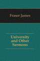 University and Other Sermons, Fraser James 