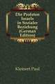Die Profeten Israels in Sozialer Beziehung (German Edition), Kleinert Paul 
