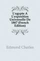 L'egypte A L'exposition Universelle De 1867 (French Edition), Edmond Charles 