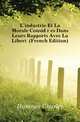 L'industrie Et La Morale Considerees Dans Leurs Rapports Avec La Liberte (French Edition), Dunoyer Charles 