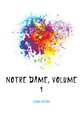 Notre Dame, Volume 1, Hugo Victor 