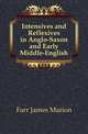 Intensives and Reflexives in Anglo-Saxon and Early Middle-English, Farr James Marion 