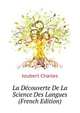 La Decouverte De La Science Des Langues ... (French Edition), Joubert Charles 