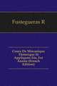 Cours De Mecanique Theorique Et Appliquee Iiie, Ive Annee (French Edition), R. Fustegueras 