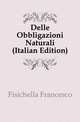 Delle Obbligazioni Naturali (Italian Edition), Fisichella Francesco 
