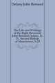 The Life and Writings of the Right Reverend John Bernard Delany, D.D., Second Bishop of Manchester, N.H., Delany John Bernard 