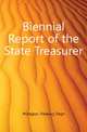 Biennial Report of the State Treasurer, #Oregon. Treasury Dept 