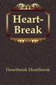 Heart-Break, Heartbreak Heartbreak 