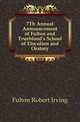 7Th Annual Announcement of Fulton and Trueblood's School of Elocution and Oratory, Fulton Robert Irving 