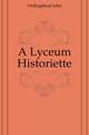 A Lyceum Historiette, Hollingshead John 