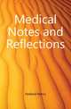 Medical Notes and Reflections, Holland Henry 