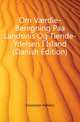 Om Vaerdie-Beregning Paa Landsviis Og Tiende-Ydelsen I Island (Danish Edition), Einarsson Halldor 