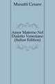 Amor Materno Nel Dialetto Veneziano (Italian Edition), Musatti Cesare 