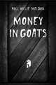 Money in Goats, Bull Willie Sheldon 