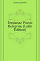 Ennianae Poesis Reliqviae (Latin Edition), Ennius Quintus 