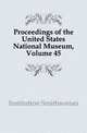 Proceedings of the United States National Museum, Volume 45, Institution Smithsonian 